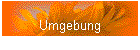 Umgebung